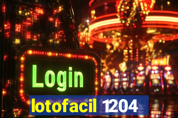 lotofacil 1204